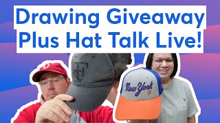 Drawing Giveaway Plus Hat Talk Live [upl. by Alan885]