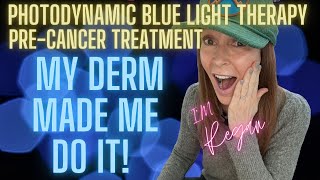 Photo Dynamic Blue Light Therapy For Actinic Keratosis Or Pre Cancers  I Did It On My Face [upl. by Jacob731]