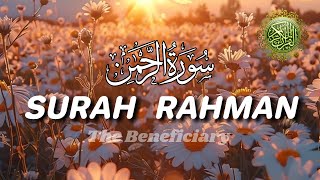 SURAH RAHMAN RECITATION  BY MISHARY RASHID ALAFASY  BEST QUR’AN RECITATION [upl. by Eirrot]