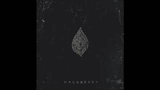 Hackberry  Hackberry  Full Album 2018 [upl. by Daffi432]