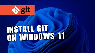 👍 STEPS How to Install Git on Windows 11  Install Git on Windows  English [upl. by Tanney277]