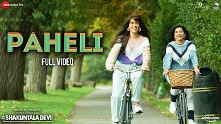 Paheli  Full Video  Shakuntala Devi  Vidya Balan Sanya Malhotra  Shreya Ghoshal  SachinJigar [upl. by Clance]