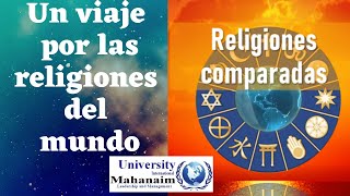 Un viaje por las religiones del mundo  Religiones comparadas [upl. by Bocaj]