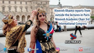 Nineveh Khamo reports from outside the lectures in Paris  Nineveh Academic Chair 3rd Congress [upl. by Rodgiva]