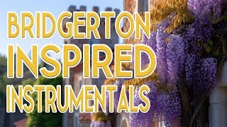 Bridgerton Inspired Instrumentals  Season 3  Background Music [upl. by Bagger]