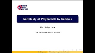 Galois Theory Lecture 16 Solvability of Polynomials by Radicals [upl. by Divine]