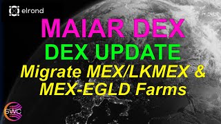 Maiar Dex Migrating Your MEXLKMEX amp MEXEGLD Farms To Farm V13 Rate Change at 16h UTC Today [upl. by Zerat498]