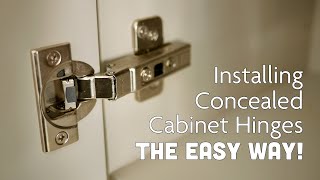 Installing Concealed Cabinet Door Hinges amp Handles The Easy Way [upl. by Elocaj]