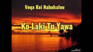 Voqa Kei Nabukalou  Ko Laki Tu Yawa Cover [upl. by Ycats]