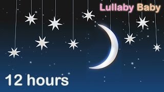 ☆ 12 HOURS ☆ LULLABIES for babies to go to sleep ♫ ☆ NO ADS ☆ Lullaby Baby Songs to Sleep [upl. by Sialac138]