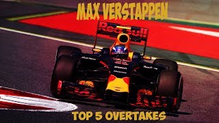 MAX VERSTAPPEN  TOP 5 OVERTAKES [upl. by Aikemot187]