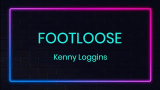 Footloose by Kenny Loggins Karaoke with lyrics [upl. by Farlee294]