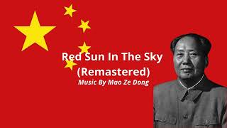 Red Sun In The Sky Remastered [upl. by Yk]