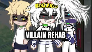 VILLAIN REHAB  PART 1  ⚠️NO SHIPS  Main charcters Dabi Toga Shigaraki  S7 TIMELINE CHANGE [upl. by Htiaf]