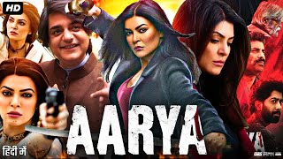 Aarya Full Movie In Hindi  Sushmita Sen  Chandrachur Singh  Virti Vaghani  Review amp Facts [upl. by Thorma]