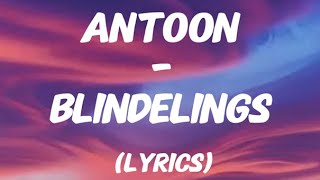 antoon  blindelings lyrics [upl. by Hollis]