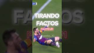 TIRANDO FACTOS viralvideo messi barcelona pepguardiola edit facts viralshorts shorts [upl. by Broome]