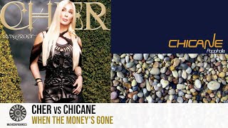 Cher vs Chicane  When the Moneys Gone Mashup [upl. by Burrus63]