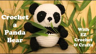 Crochet a Panda Bear Easy Detailed Written Tutorial for Beginners [upl. by Amri]