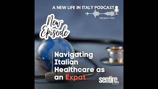 S2 EP 7 Navigating Italian Healthcare as an Expat [upl. by Raybourne]