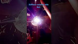 Stiffener welding with the Bolt  games ironman welding instrumental weldings welding work [upl. by Trebo]