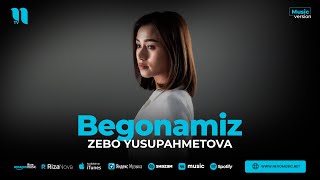 Zebo Yusupahmetova  Begonamiz audio 2023 [upl. by Fonsie829]