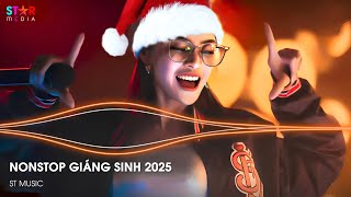 NONSTOP GIÁNG SINH 2025 🎅 HOHOHO MERRY CHRISTMAS REMIX x FELIZ NAVIDAD  NHẠC NOEL GIÁNG SINH REMIX [upl. by Shifrah]