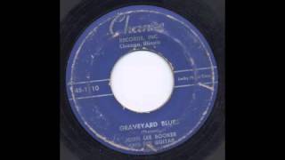 JOHN LEE BOOKER  GRAVEYARD BLUES  CHANCE [upl. by Ardisj]