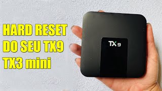 Como resetar de fabrica um aparelho um aparelho TX9 TX3  Hard Reset [upl. by Niveek652]