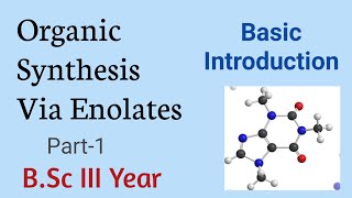 What are Enol amp Enolate IonIntroStructureOrganic Synthesis Via EnolateBSc Final Year Chemistry [upl. by Hort]