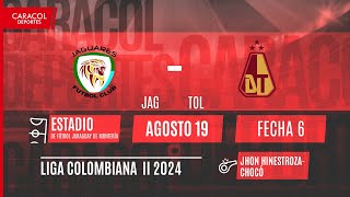 🔴 EN VIVO  Jaguares vs Deportes Tolima  Liga Colombiana por el Fenómeno del Fútbol  Caracol [upl. by Lesoj476]