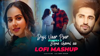 Duji Vaar Pyar x Sohnea 2 x Ehna chauni aa LOFI Mashup  DJ BKS  Sunix Thakor  Punjabi Love Mashup [upl. by Etnahsa]