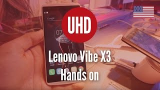 Lenovo Vibe X3 Hands on 4K UHD [upl. by Ainegul66]