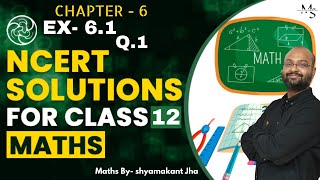 Class 12 Maths NCERT  Chapter 6 Application Of Derivative  Ex  61 Question  1 Shyamakant Jha [upl. by Breh]