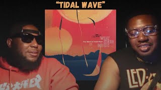 Tom Misch amp Yussef Dayes  Tidal Wave REACTION [upl. by Rubens655]