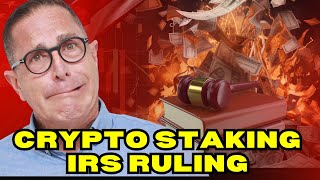 Crypto Staking  Everything You Need to Know About the Latest IRS Ruling 📜💰 [upl. by Peper]