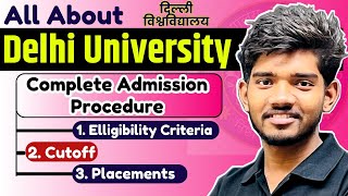 CUET 2024 Delhi University  Complete Admission Process  Eligibility  Cutoffs  Placement DU Delhi [upl. by Alyakcm84]