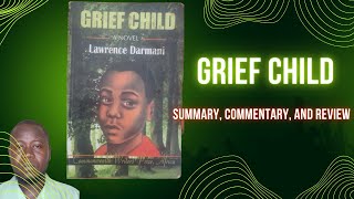 The Grief Child Summary Commentary and Review [upl. by Doralia]