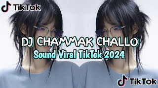 Dj Chammak Challo Speed Up  Reverb Viral TikTok 2024 [upl. by Eetak]