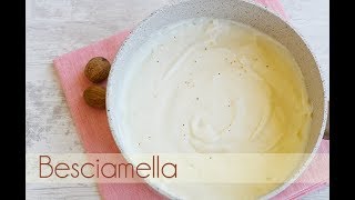 Come si prepara la Besciamella  Ricetta semplice e veloce [upl. by Parcel]