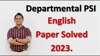 Departmental PSI English Paper Solved 2023  MPSC MAINS  PSI  mpscmains departmentalpsi [upl. by Aser]