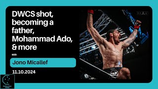 Jono Micallef  DWCS shot becoming a father Mohammad Ado amp more [upl. by Sall]