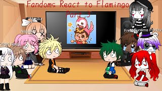 Fandoms React to Flamingo  Fandoms React Part 3 [upl. by Ahsiemaj]