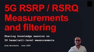 5G Course  RSRPRSRQSINR measurements and filtering [upl. by Anatak]