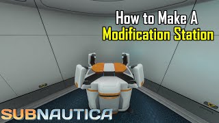 Subnautica  How to make a modifications station [upl. by Eustache788]