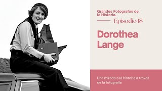 Dorothea Lange Una mirada a la historia a través de la fotografía [upl. by Norvil]