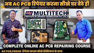 Multitech Institute  Online AC PCB Repairing Course by Vivek Sir  Ac pcb repairing institute [upl. by Irita165]