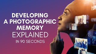 How To Develop Photographic Memory [upl. by Yonit]