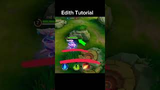 Edith Tutorial mobile legends shorts tutorial [upl. by Estrellita]