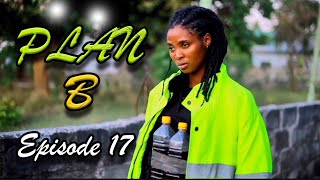 PLAN B  Episode 17 [upl. by Nessej]